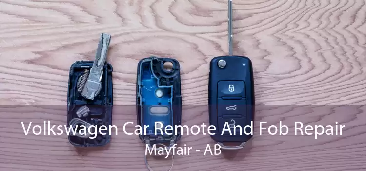Volkswagen Car Remote And Fob Repair Mayfair - AB