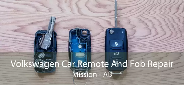 Volkswagen Car Remote And Fob Repair Mission - AB
