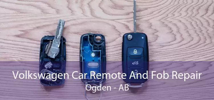 Volkswagen Car Remote And Fob Repair Ogden - AB