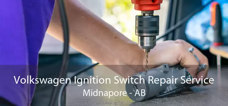 Volkswagen Ignition Switch Repair Service Midnapore - AB