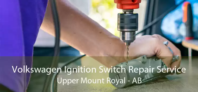 Volkswagen Ignition Switch Repair Service Upper Mount Royal - AB
