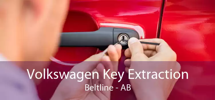Volkswagen Key Extraction Beltline - AB