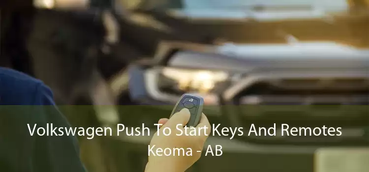 Volkswagen Push To Start Keys And Remotes Keoma - AB