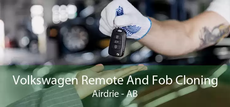 Volkswagen Remote And Fob Cloning Airdrie - AB