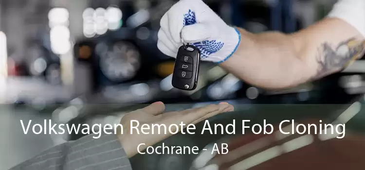Volkswagen Remote And Fob Cloning Cochrane - AB