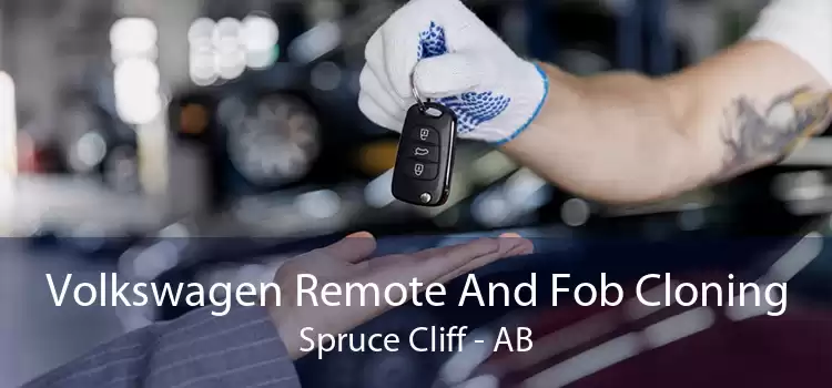 Volkswagen Remote And Fob Cloning Spruce Cliff - AB