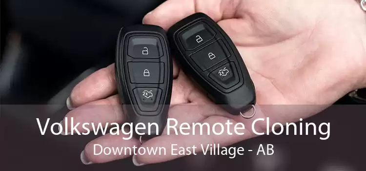Volkswagen Remote Cloning Downtown East Village - AB