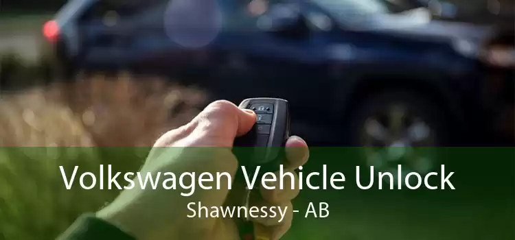 Volkswagen Vehicle Unlock Shawnessy - AB