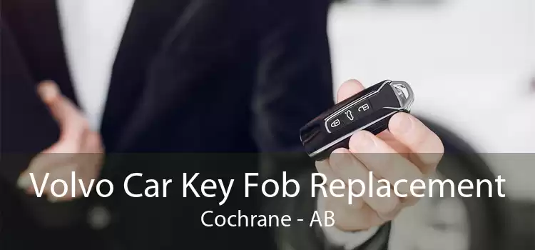 Volvo Car Key Fob Replacement Cochrane - AB