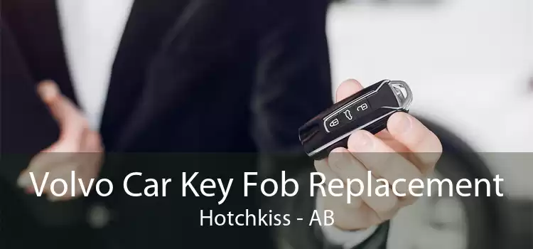 Volvo Car Key Fob Replacement Hotchkiss - AB