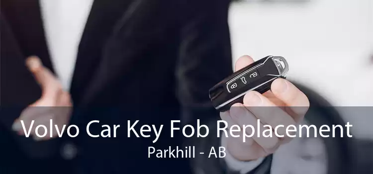Volvo Car Key Fob Replacement Parkhill - AB