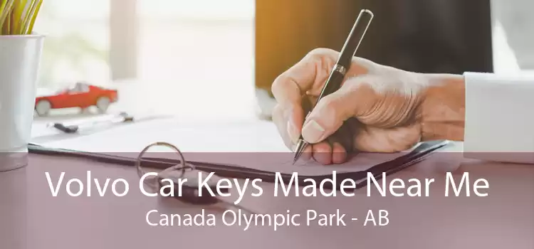 Volvo Car Keys Made Near Me Canada Olympic Park - AB