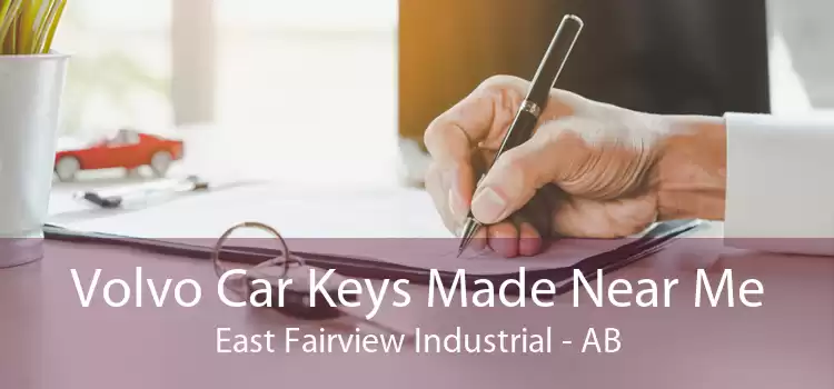 Volvo Car Keys Made Near Me East Fairview Industrial - AB