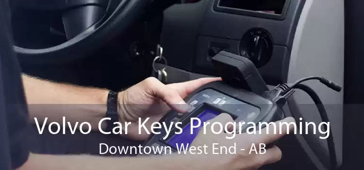 Volvo Car Keys Programming Downtown West End - AB