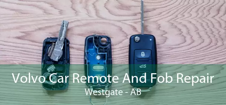 Volvo Car Remote And Fob Repair Westgate - AB