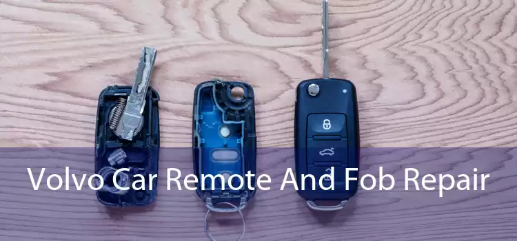 Volvo Car Remote And Fob Repair 