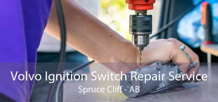 Volvo Ignition Switch Repair Service Spruce Cliff - AB