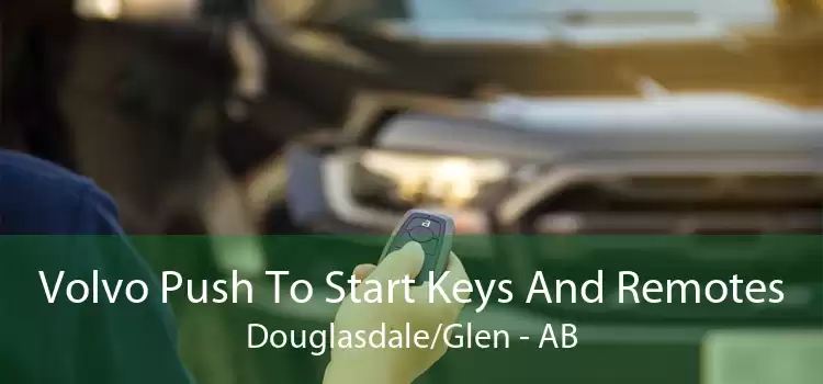 Volvo Push To Start Keys And Remotes Douglasdale/Glen - AB