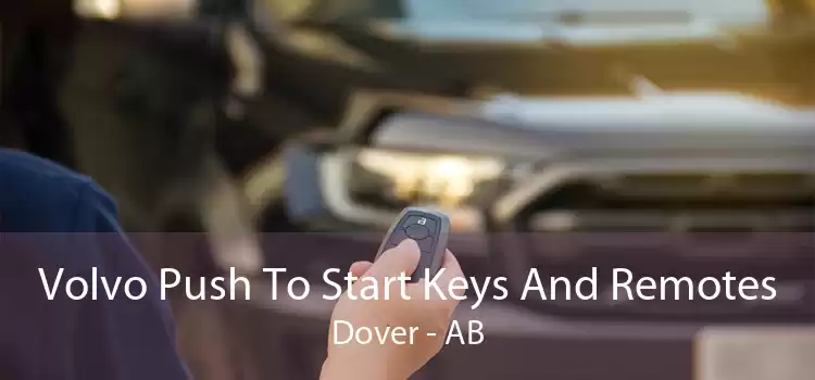 Volvo Push To Start Keys And Remotes Dover - AB