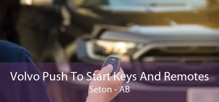 Volvo Push To Start Keys And Remotes Seton - AB