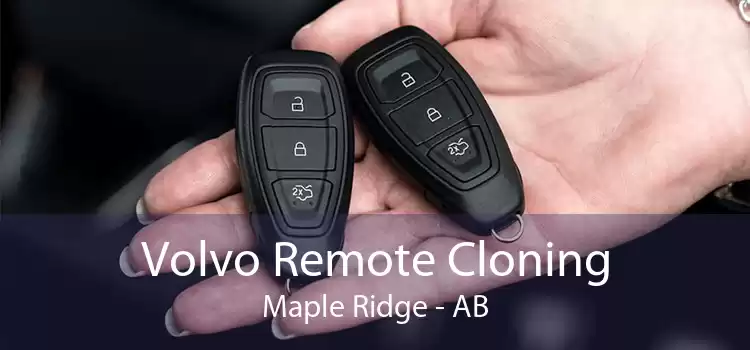 Volvo Remote Cloning Maple Ridge - AB